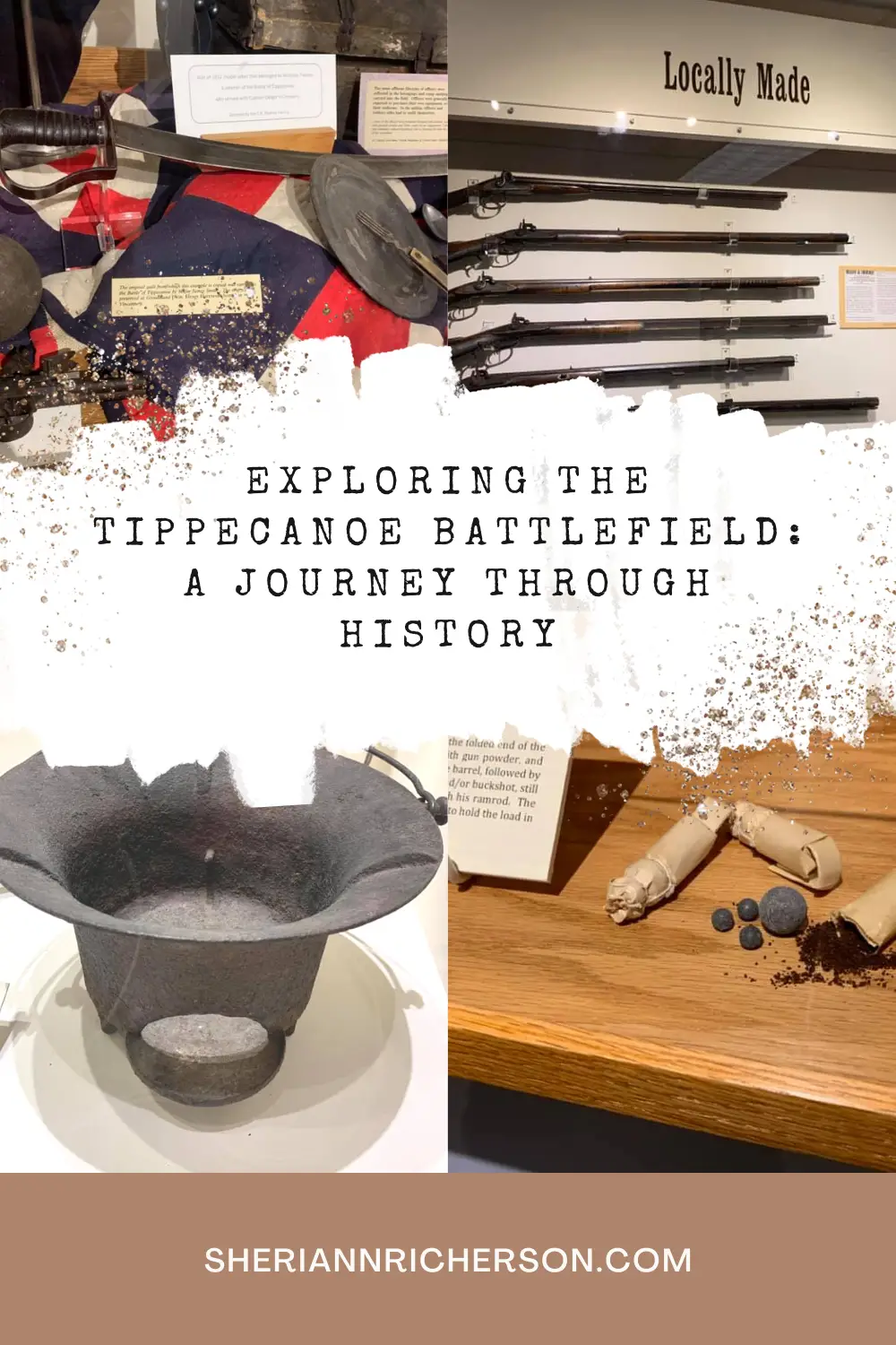 Images from the Museum at the Tippecanoe Battle site.