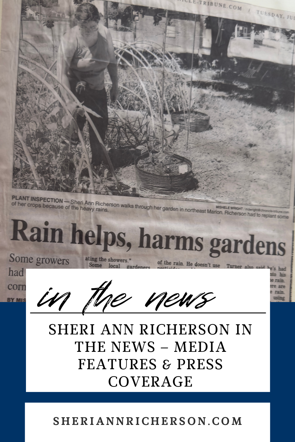 Sheri Ann Richerson inspecting her garden in a newspaper feature about weather-related gardening challenges.