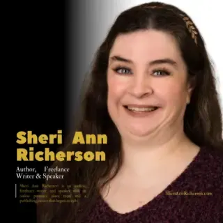 A professional headshot of Sheri Ann Richerson, an author, freelance writer, and speaker, with a gradient black-to-white background and gold and white text highlighting her name and credentials.