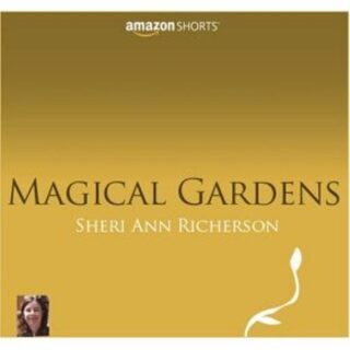 Cover of Magical Gardens by Sheri Ann Richerson, a guide to themed gardens including moon, fairy, and zodiac designs.