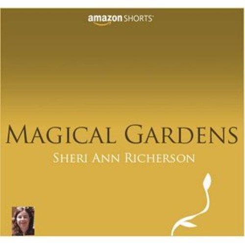Cover of Magical Gardens by Sheri Ann Richerson, a guide to themed gardens including moon, fairy, and zodiac designs.