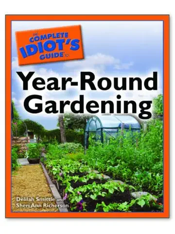 Book cover of The Complete Idiot’s Guide to Year-Round Gardening by Sheri Ann Richerson and Delilah Smittle, showing bright vegetables and gardening tools that represent extending the growing season.