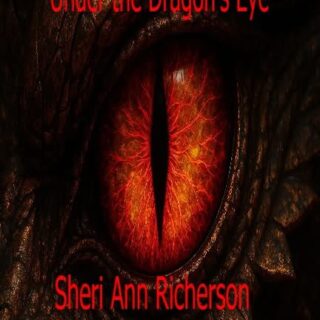 Cover of Under the Dragon’s Eye by Sheri Ann Richerson, featuring a fiery red dragon eye with dark textured scales.