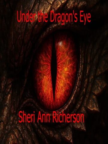 Cover of Under the Dragon’s Eye by Sheri Ann Richerson, featuring a fiery red dragon eye with dark textured scales.