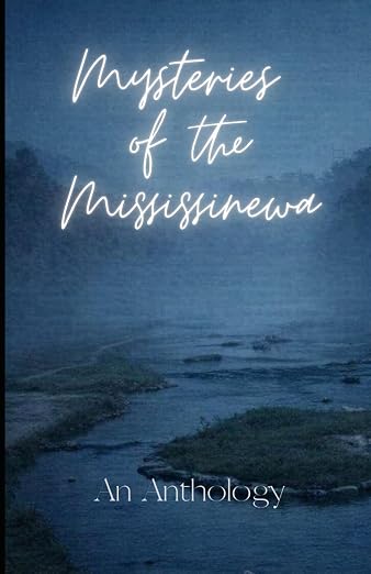 Mysteries Of The Mississinewa anthology book cover.