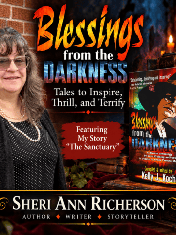 Featured blog image introducing Sheri Ann Richerson's contribution to the anthology Blessings from the Darkness.